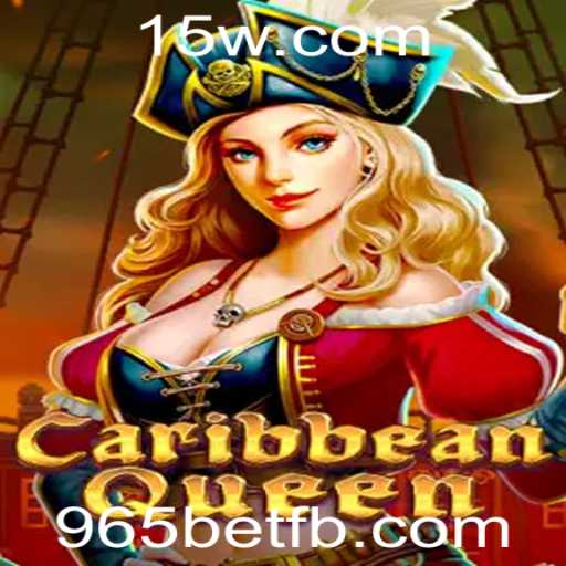 Aventura e Estratégia no Jogo 'CaribbeanQueen' com 965bet
