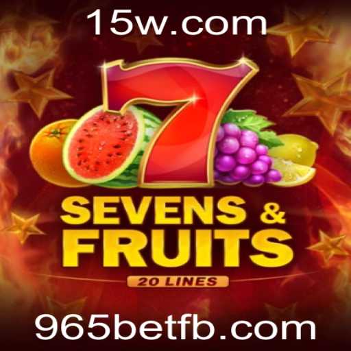 SevensFruits20: Explorando o Mundo Emocionante do Jogo de Slots da 965bet