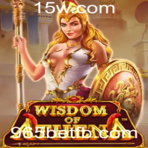 Explore as Maravilhas Estratégicas de 'WisdomofAthena' com 965bet
